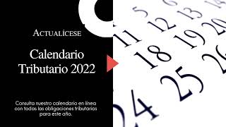 Calendario Tributario 2022 en línea de Actualícese [upl. by Assirialc426]