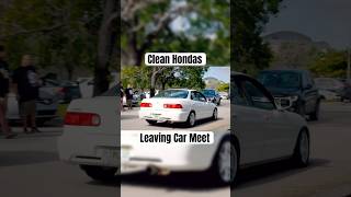 Clean Hondas Leaving Car Meet shorts honda acura [upl. by Venditti]