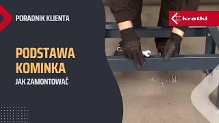 Jak zamontować podstawę kominka KRATKI [upl. by Maggs]