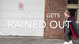 Dracula Gets Rained Out [upl. by Ponce]