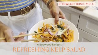 Refreshing Kelp Salad A Seaweed Delight [upl. by Dowzall795]