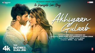 Lyrical Akhiyaan Gulaab Shahid Kapoor Kriti Sanon  Mitraz  Teri Baaton Mein Aisa Uljha Jiya [upl. by Origra488]