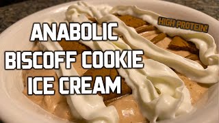 ANABOLIC BISCOFF COOKIE ICE CREAM  High Protein Bodybuilder Dessert [upl. by Ynattyrb]