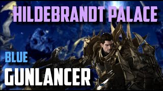 Lost Ark Hildebrandt Palace  Blue Gunlancer  Phantom Palace Abyss Dungeon [upl. by Iey]