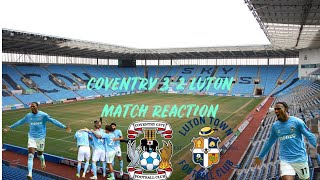 Reacting to Coventry 32 Luton WHAT A COMEBACK [upl. by Lindholm]