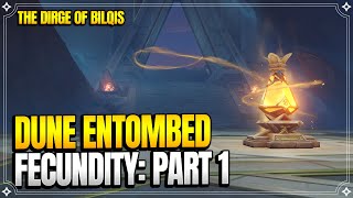 Dune Entombed Fecundity Part 1  The Dirge of Bilqis  World Quests 【Genshin Impact】 [upl. by Alleroif391]