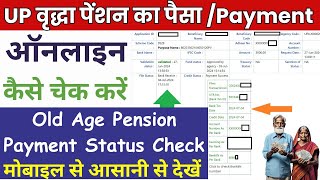 UP Vridha Pension Payment Status Online Kaise Check Kare  Old Age Pension Payment Status Check [upl. by Casilda]