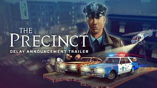 The Precinct  Delay Trailer [upl. by Anitsrik747]