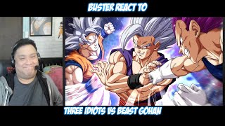 Buster Reacts to DotoDoya  Three Idiots vs Beast Gohan [upl. by Angelle]