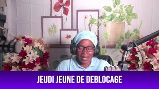 JEUDI JEUNE DE DEBLOCAGE 11202024 SR ANTOINISE CHARLES [upl. by Nolak]