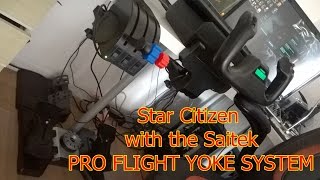 Saitek Pro Flight Yoke System setting up etc Star Citizen with the Captain [upl. by Hasty233]