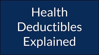 Health Insurance Deductible Explained [upl. by Daukas]