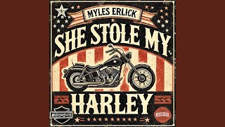 She Stole My Harley [upl. by Idolem]