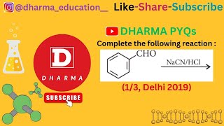 Complete the following reaction  Benzaldehyde NaCNHCl to gives 13 Delhi 2019 [upl. by Danie]