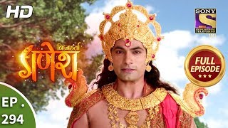 Vighnaharta Ganesh  Ep 294  Full Episode  5th October 2018 [upl. by Graybill]