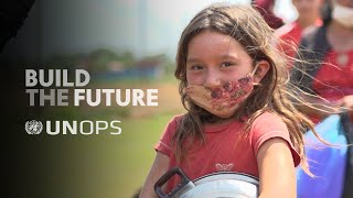 UNOPS Build the future [upl. by Oinotnaesoj]