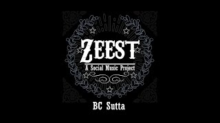 BC Sutta  The Zeest Band Official Released Song [upl. by Bernard]