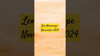 LEO Horoscope November 2024 trending shorts zodiac [upl. by Boorer]