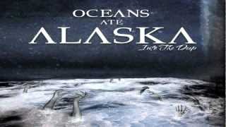 Oceans Ate Alaska  Into The Deep [upl. by Gambrill]