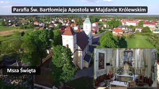 1700 Msza św Parafia pwśw Bartłomieja Ap w Majdanie Królewskim [upl. by Redle]