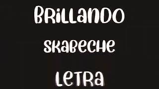 BRILLANDO💎 Skabeche letra [upl. by Sito]