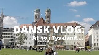 Dansk VLOG 01  At bo i Tyskland [upl. by Bozovich]