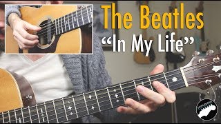 The Beatles quotIn My Lifequot Complete Guitar Lesson [upl. by Morris]