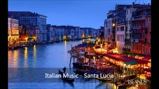 Italian Music  Santa Lucia [upl. by Pius]