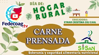 HOGAR RURAL  quotCARNE PRENSADAquot [upl. by Cilurzo]