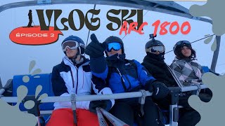 Les arcs 1800 Épisode 2 Dimanche [upl. by Allemaj]