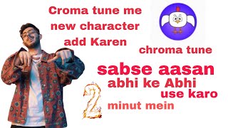 Cromatone mein new character add Karen 2 minut me sabse aasanchromatone cartoon video kaise banaen [upl. by Rasure]