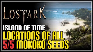 Island of Time All Mokoko Seeds Lost Ark [upl. by Ranice]