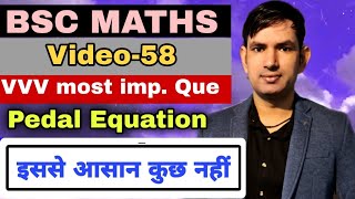 BSC MATHS SEM1  bsc 1st year maths  Pedal Equation based very most imp questions  manoj sir [upl. by Hart]