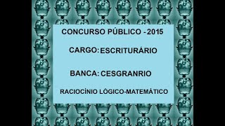 100  Concurso público  Escriturário  Raciocínio LógicoMatemático [upl. by Kirimia]