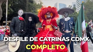 Así fue el ESPECTACULAR DESFILE de CATRINAS en la Ciudad de MÉXICO 🇲🇽 desfile completo [upl. by Esydnac]