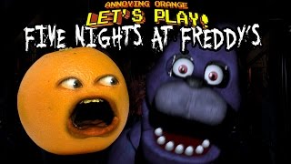 Annoying Orange Lets Play FIVE NIGHTS AT FREDDYS [upl. by Luhe]