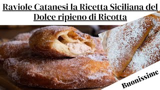 RAVIOLE ALLA RICOTTA CATANESI Dolce Tipico Siciliano [upl. by Jariv775]