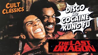 The Last Dragon Disco and Cocaine Kung Fu [upl. by Sauder415]