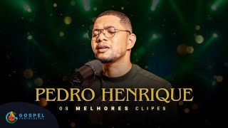 Pedro Henrique  Os Melhores Clipes Vol1 [upl. by Reisfield553]