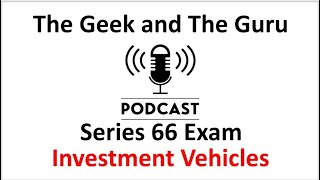 Series 66 Podcast Episode 2 Investment Vehicles [upl. by Netsreik]