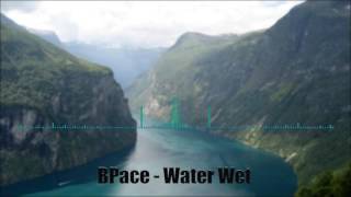 BPace  Water Wet Ultra Slowed Bass Boosted [upl. by Nosbig]