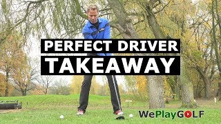 PERFECT TAKEAWAY with your DRIVER  GOLF SWING TIP [upl. by Notgnirra911]