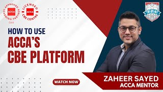 ACCA CBE Practice Platform  ACCA CBE Exam Tips  ACCA Course 2024  Zaheer Sayed ACCA [upl. by Ayr]