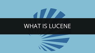 What is Lucene  Exploring Apache Lucene in depth  Apache Lucene Tutorial [upl. by Allisurd]