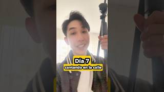 Challenge Día 7 🔥 Cantando en la calle hasta tener mi primer concierto singer streetlive [upl. by Nellak]