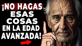 🥴 9 ERRORES QUE NO DEBES COMETER A UNA EDAD AVANZADA  Sabiduría para vivir lecciones de vida [upl. by Loggins]