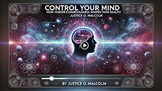 Control Your Mind How Higher Consciousness Shapes your realityAUDIOBOOK [upl. by Atteloiv]