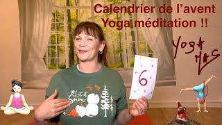 Jour 6🎄Yogamas  Calendrier de l’avant Yoga méditation  💖 6 décembre 2024 [upl. by Tutt]