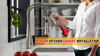 Kohler Kitchen Faucet Installation A StepbyStep Guide [upl. by Linzy]