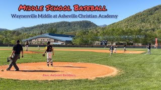 Asheville Christian vs Waynesville Middle School 4242023 baseball middleschool asheville [upl. by Attenahs]